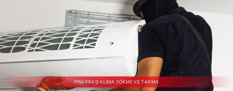 Pınarbaşı İlçemi Awox Klima Sökme ve Takma